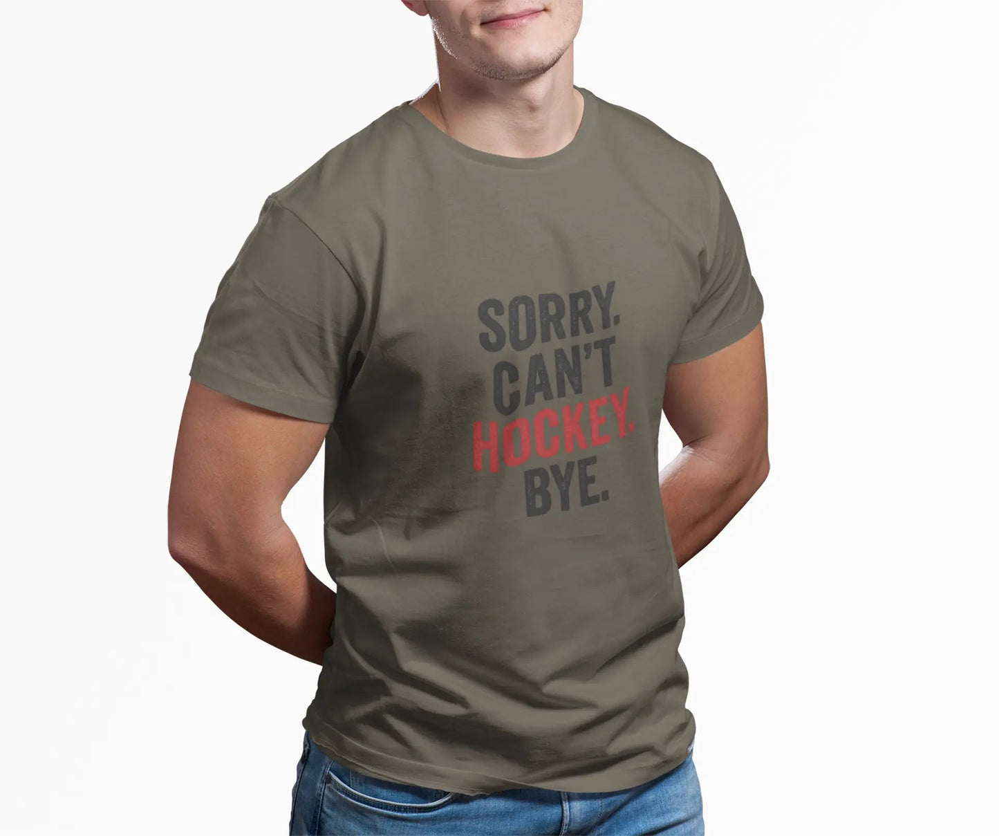 Sorry Can't Hockey Bye T-Shirt - Hockey Priority - Maple Stick Hockey Co.